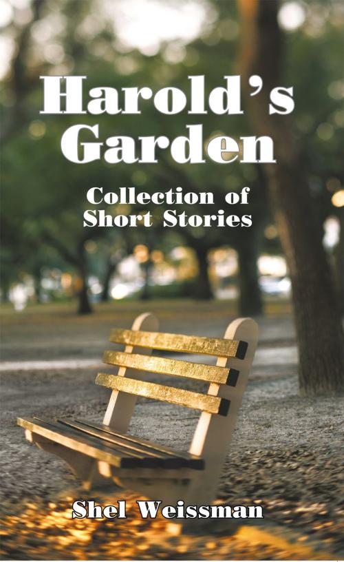 Cover of the book Harold's Garden by Shel Weissman, AuthorHouse