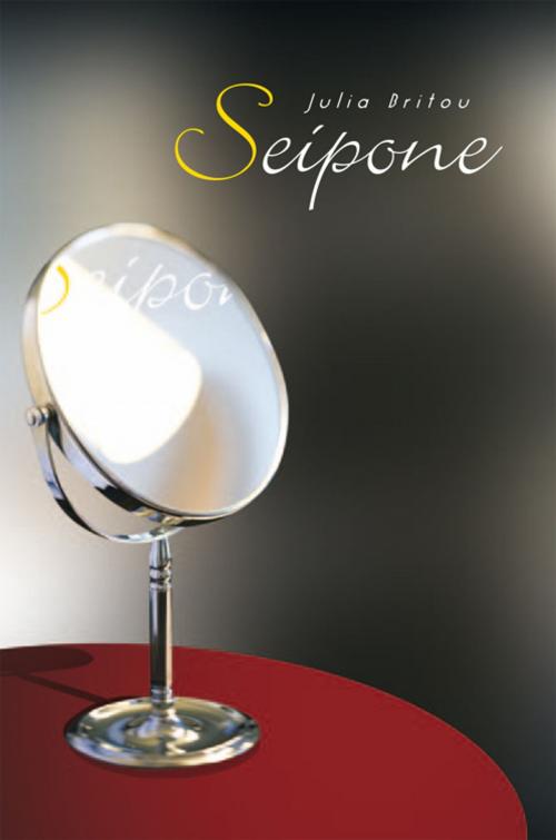 Cover of the book Seipone by Julia Britou, Xlibris UK