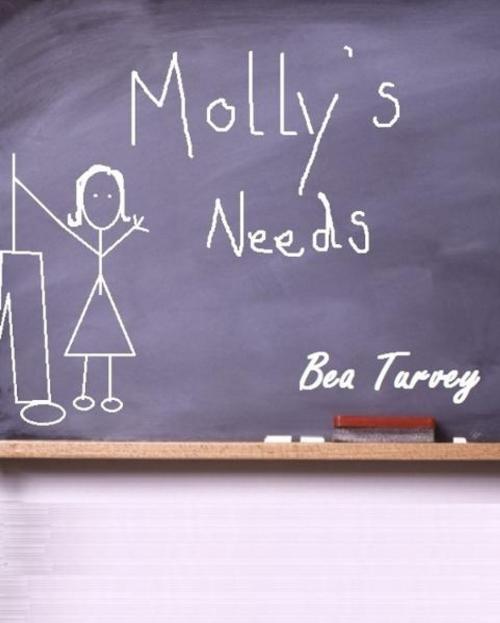 Cover of the book Molly's Needs by Bea Turvey, Bea Turvey