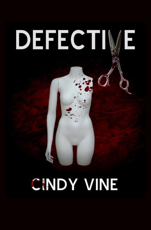 Cover of the book Defective by Cindy Vine, Cindy Vine