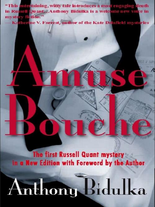 Cover of the book Amuse Bouche: A Russell Quant Mystery by Anthony Bidulka, Insomniac Press