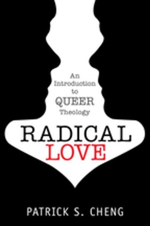 Cover of the book Radical Love by Patrick S. Cheng, Church Publishing Inc.