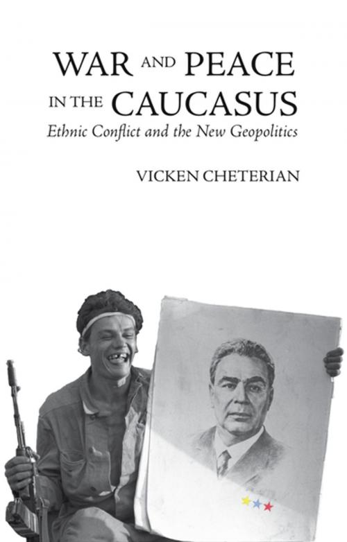 Cover of the book War and Peace in the Caucasus by Vicken Cheterian, Hurst