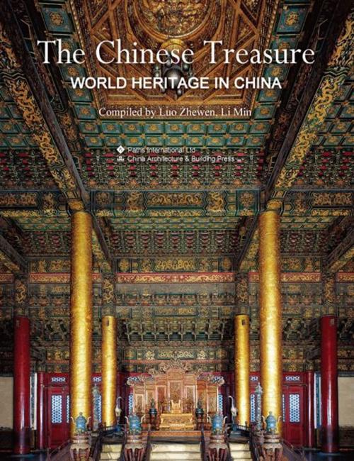 Cover of the book The Chinese Treasure: World Heritage in China by Luo Zhewen Li Min, Paths International