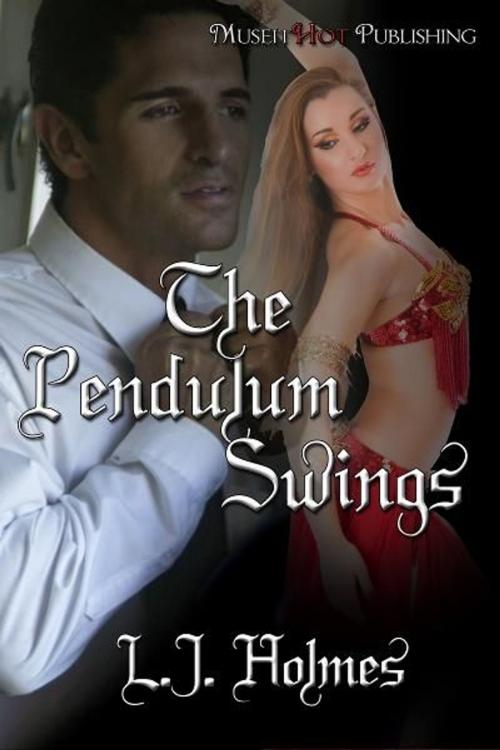 Cover of the book The Pendulum Swings by L.J. Holmes, MuseItUp Publishing