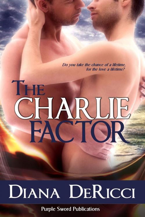 Cover of the book The Charlie Factor by Diana DeRicci, Purple Sword Publications