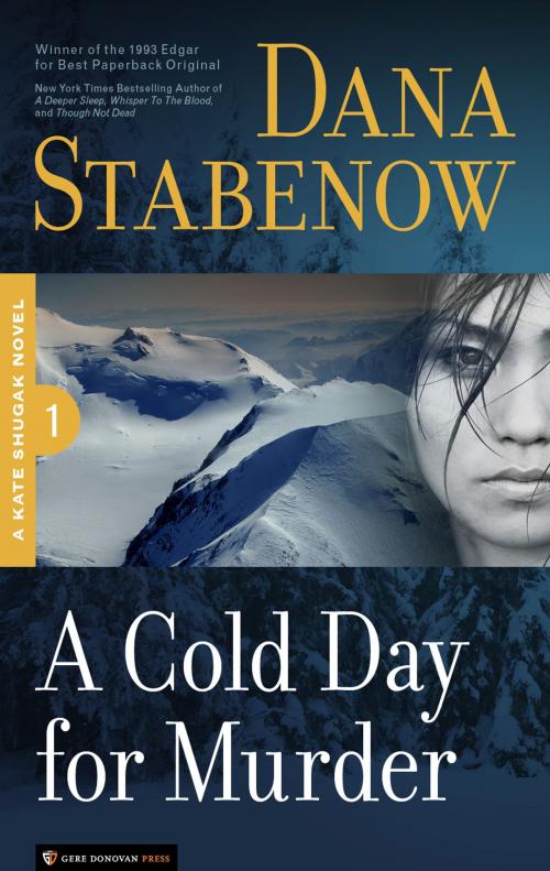 Cover of the book A Cold Day for Murder by Dana Stabenow, Gere Donovan Press