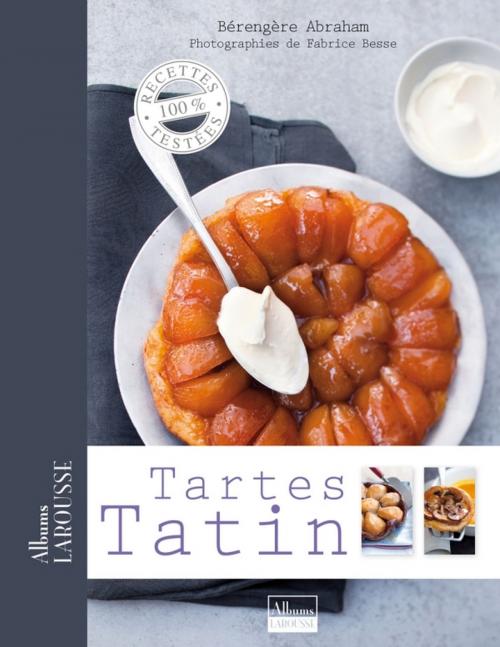 Cover of the book Tartes Tatin by Bérengère Abraham, Larousse