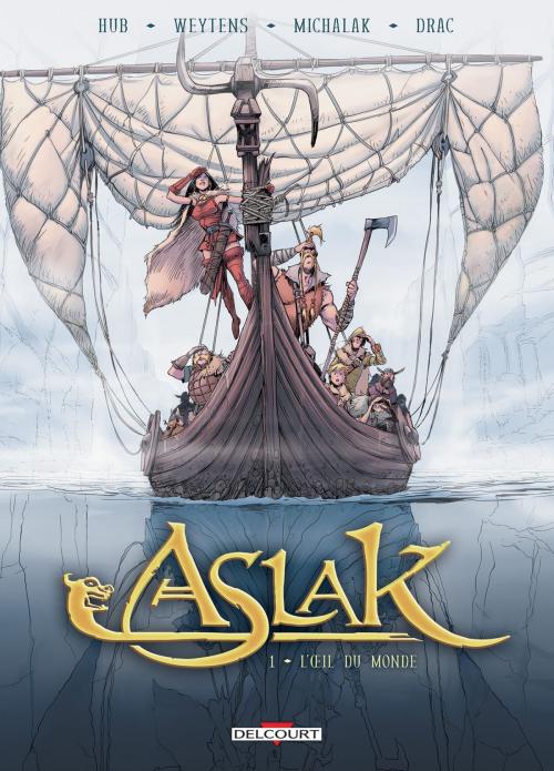 Cover of the book Aslak T01 by Hub, Emmanuel Michalak, Delcourt