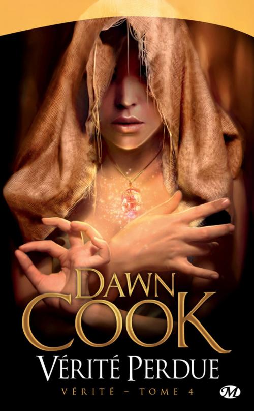 Cover of the book Vérité Perdue by Dawn Cook, Bragelonne