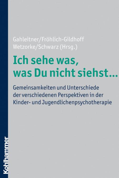 Cover of the book Ich sehe was, was Du nicht siehst ... by , Kohlhammer Verlag