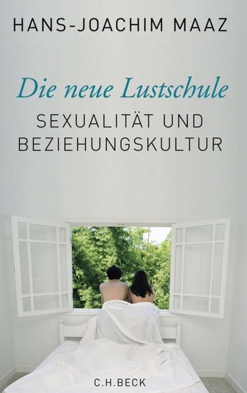 Cover of the book Die neue Lustschule by Hans-Joachim Maaz, C.H.Beck