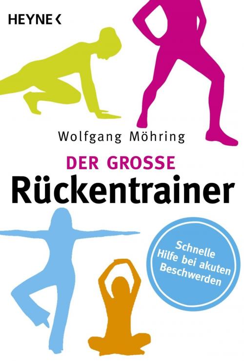 Cover of the book Der große Rückentrainer by Wolfgang Möhring, Heyne Verlag