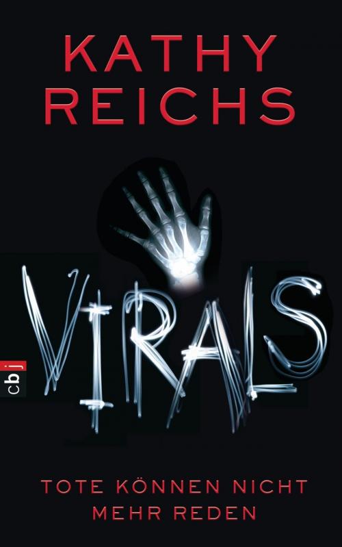 Cover of the book VIRALS - Tote können nicht mehr reden by Kathy Reichs, cbj