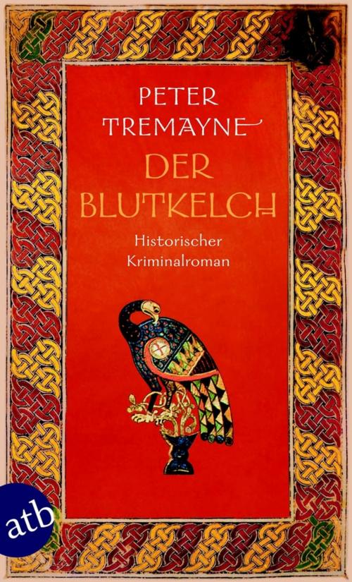 Cover of the book Der Blutkelch by Peter Tremayne, Aufbau Digital