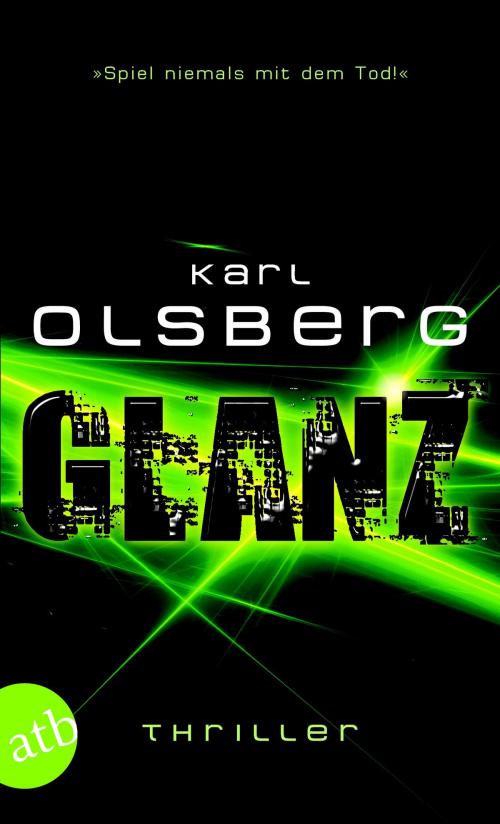 Cover of the book Glanz - Interaktives E-Book by Karl Olsberg, Aufbau Digital