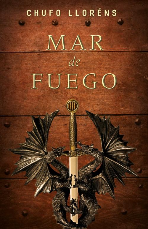 Cover of the book Mar de fuego by Chufo Lloréns, Penguin Random House Grupo Editorial España