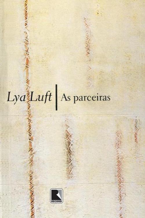 Cover of the book As parceiras by Lya Luft, Record