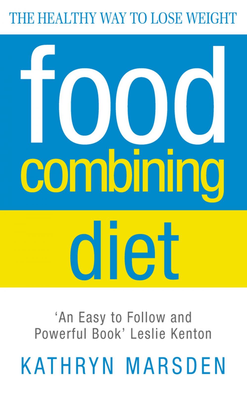 Big bigCover of Food Combining Diet: The Healthy Way to Lose Weight