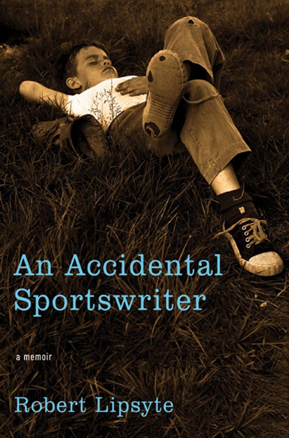 Big bigCover of An Accidental Sportswriter