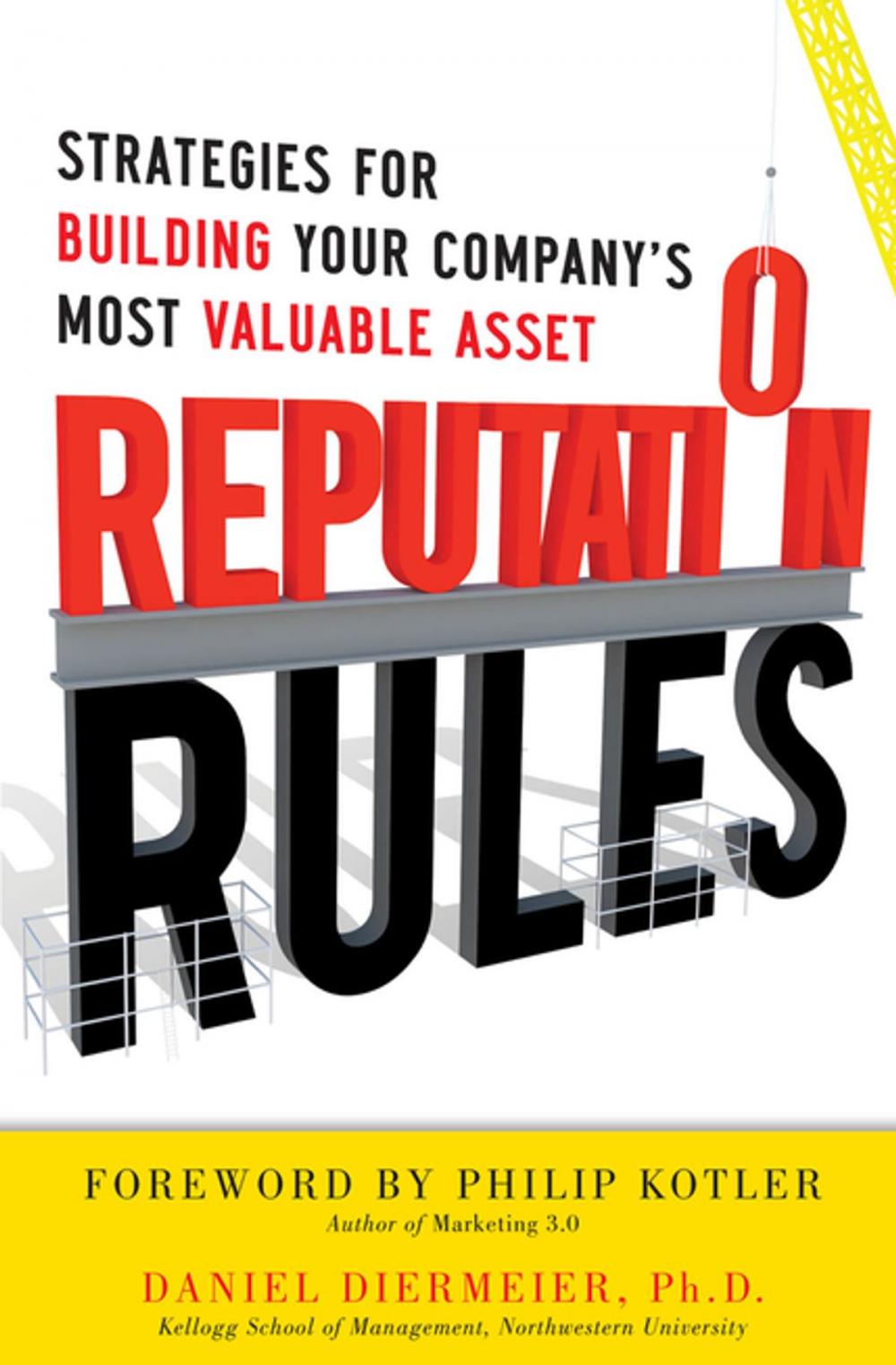 Big bigCover of Reputation Rules: Strategies for Building Your Company’s Most valuable Asset