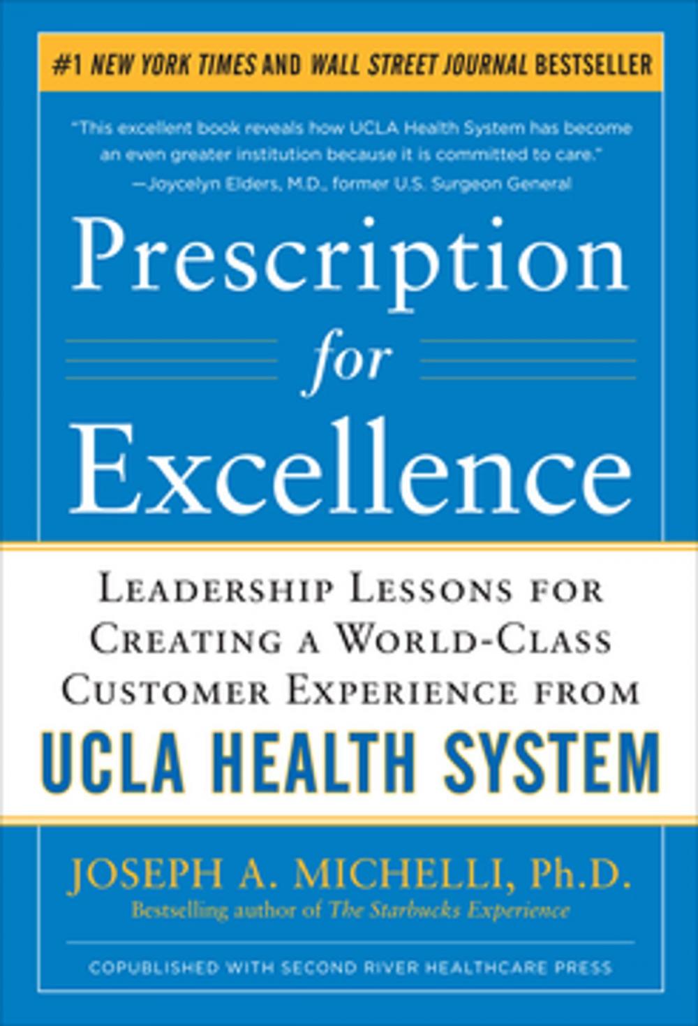 Big bigCover of Prescription for Excellence: Leadership Lessons for Creating a World Class Customer Experience from UCLA Health System