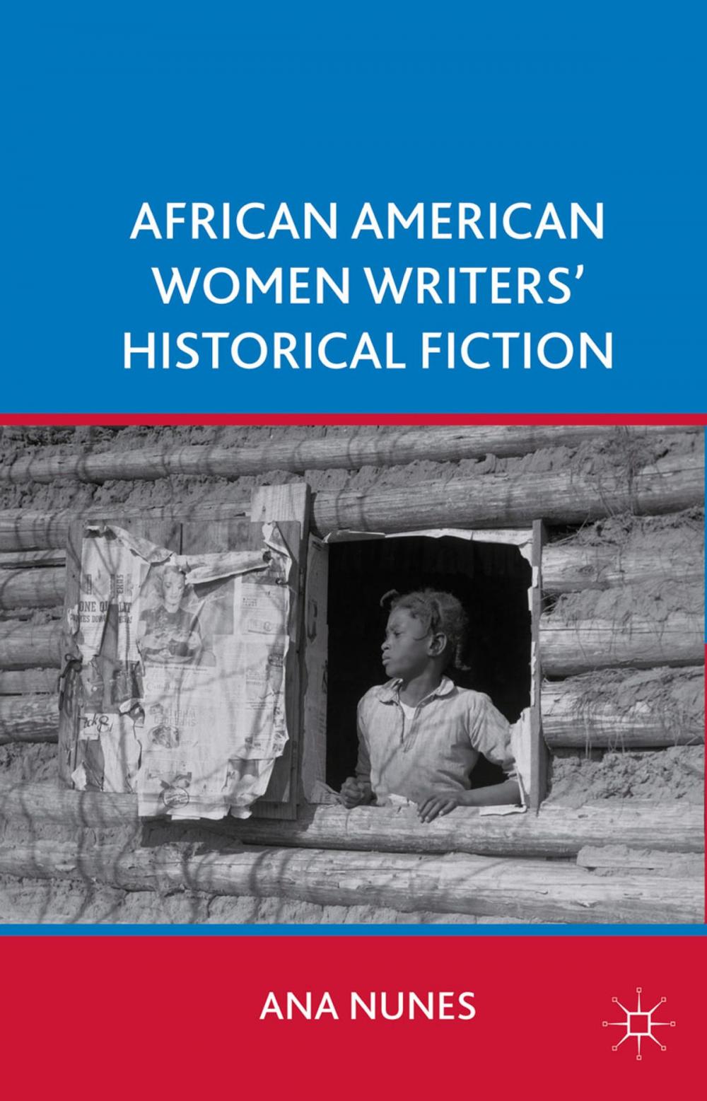 Big bigCover of African American Women Writers' Historical Fiction