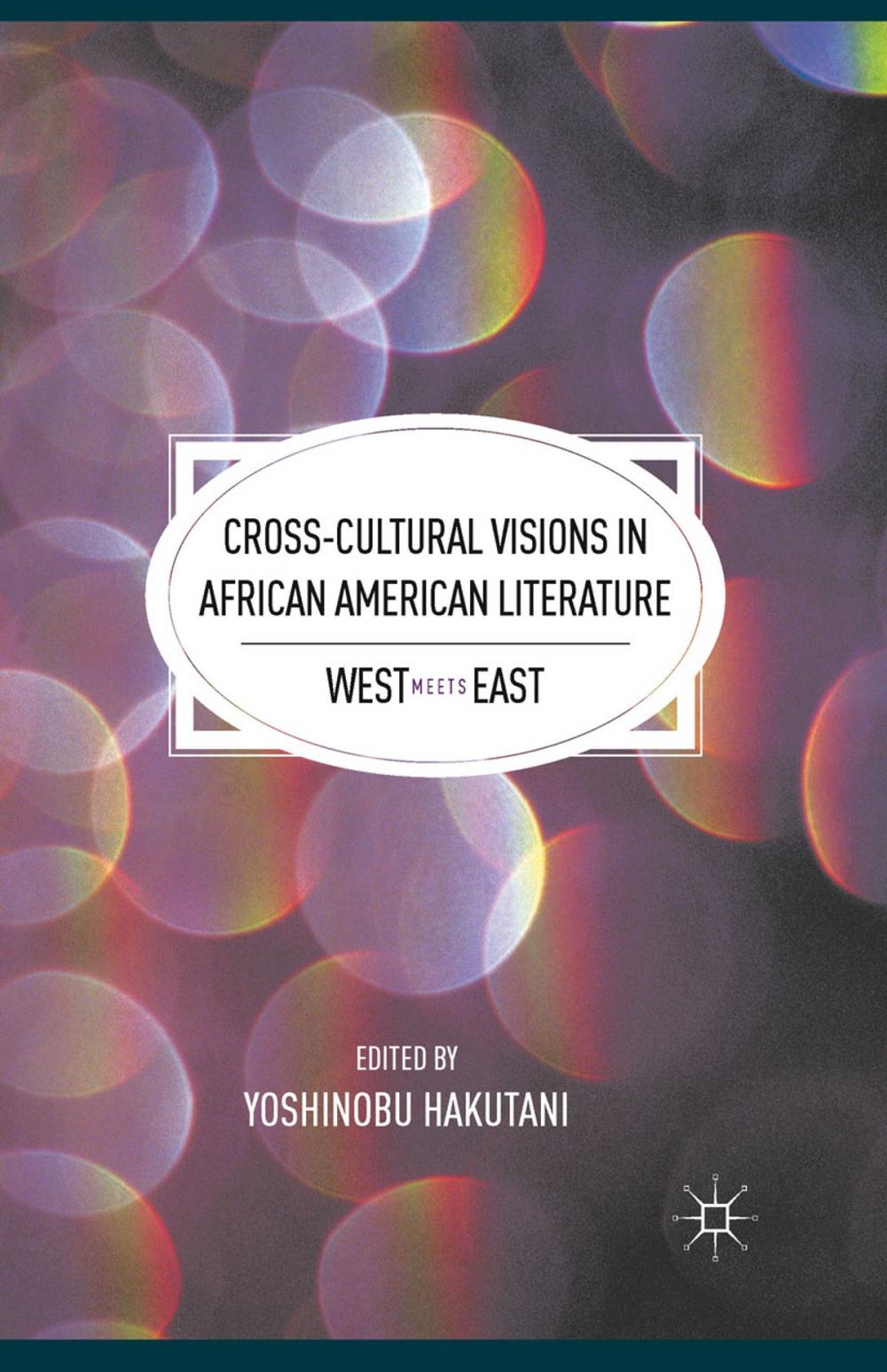 Big bigCover of Cross-Cultural Visions in African American Literature