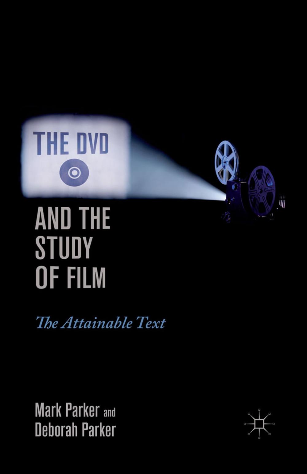 Big bigCover of The DVD and the Study of Film