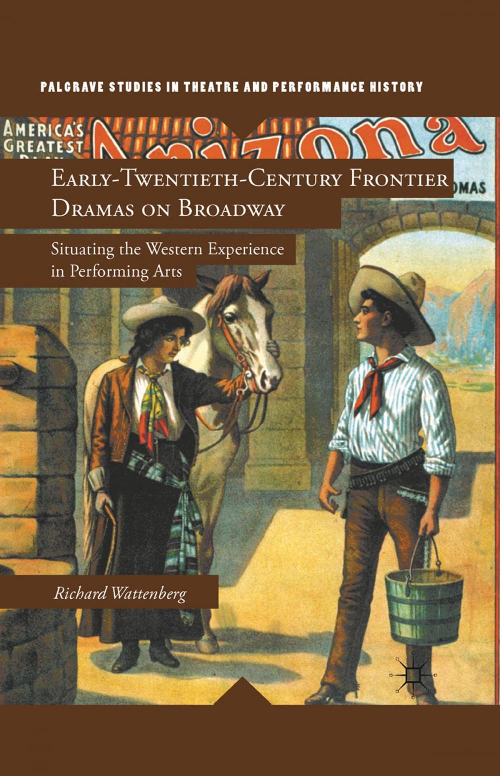 Big bigCover of Early-Twentieth-Century Frontier Dramas on Broadway