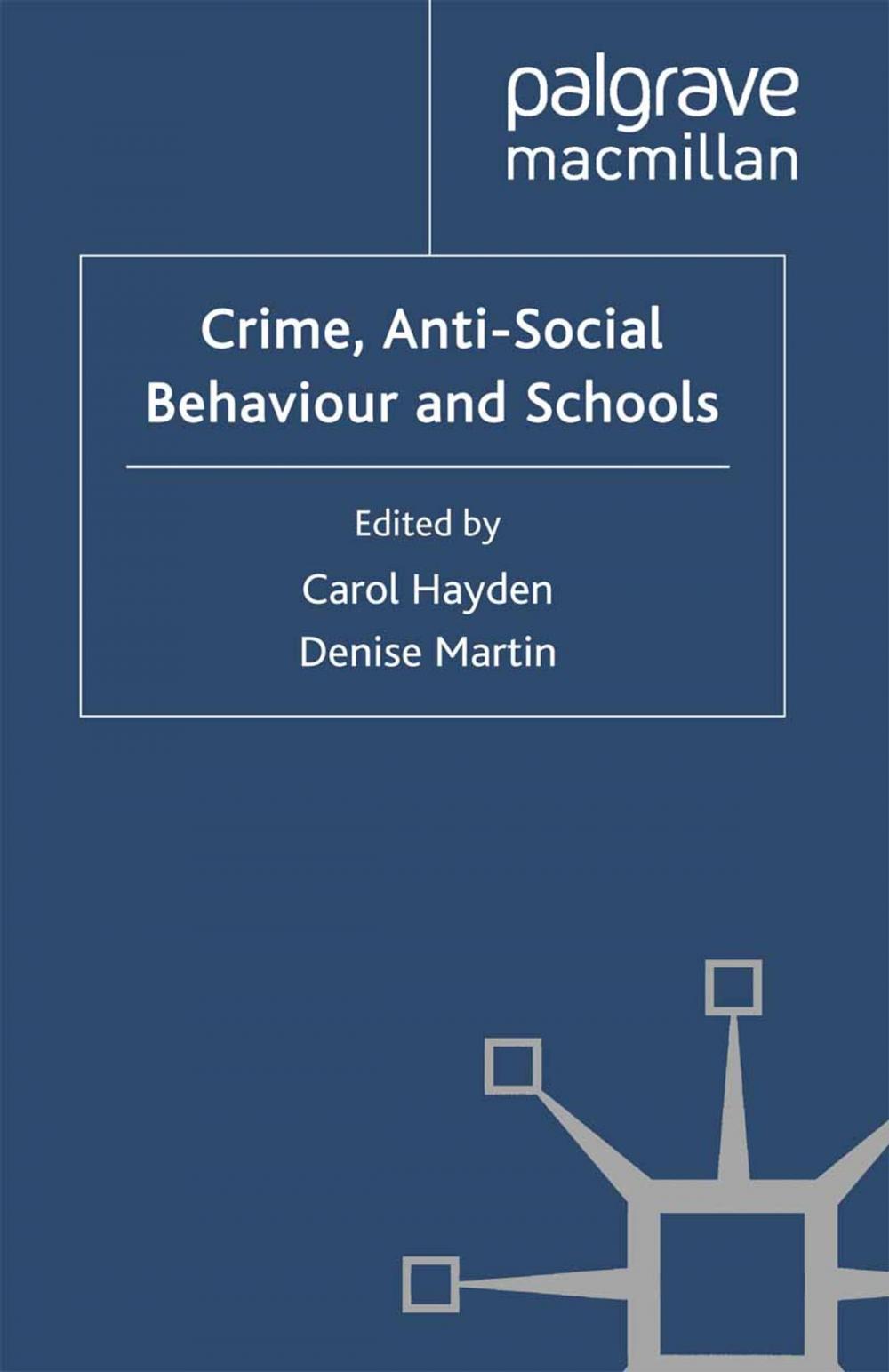 Big bigCover of Crime, Anti-Social Behaviour and Schools