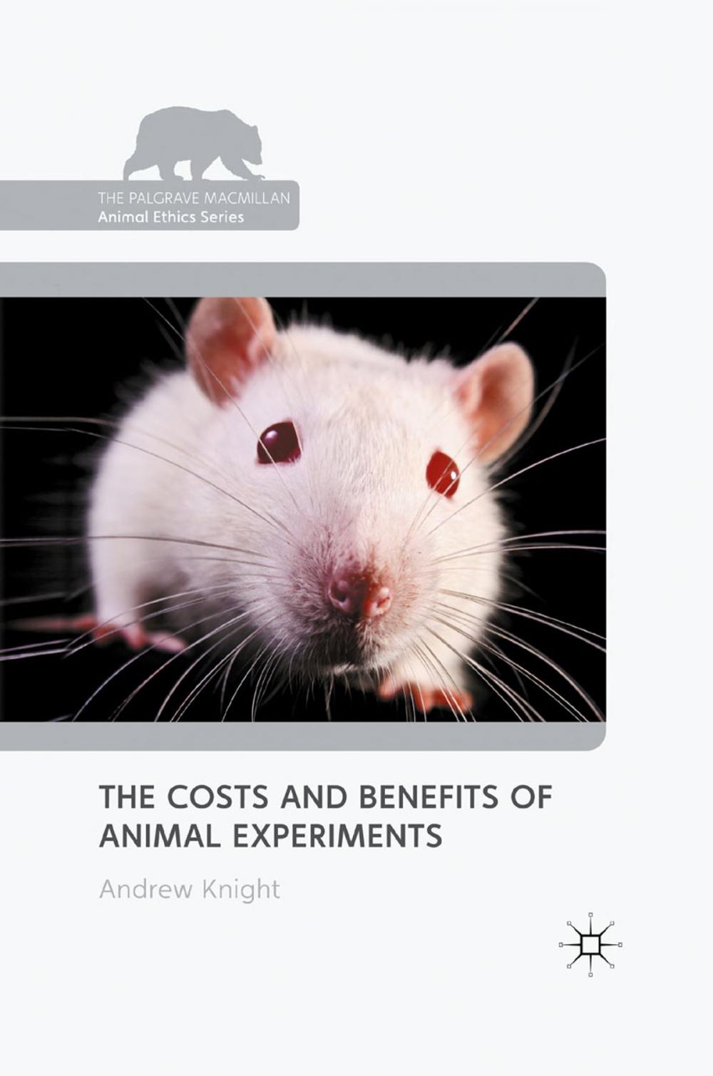 Big bigCover of The Costs and Benefits of Animal Experiments