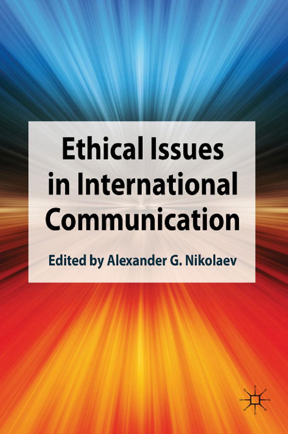 Big bigCover of Ethical Issues in International Communication