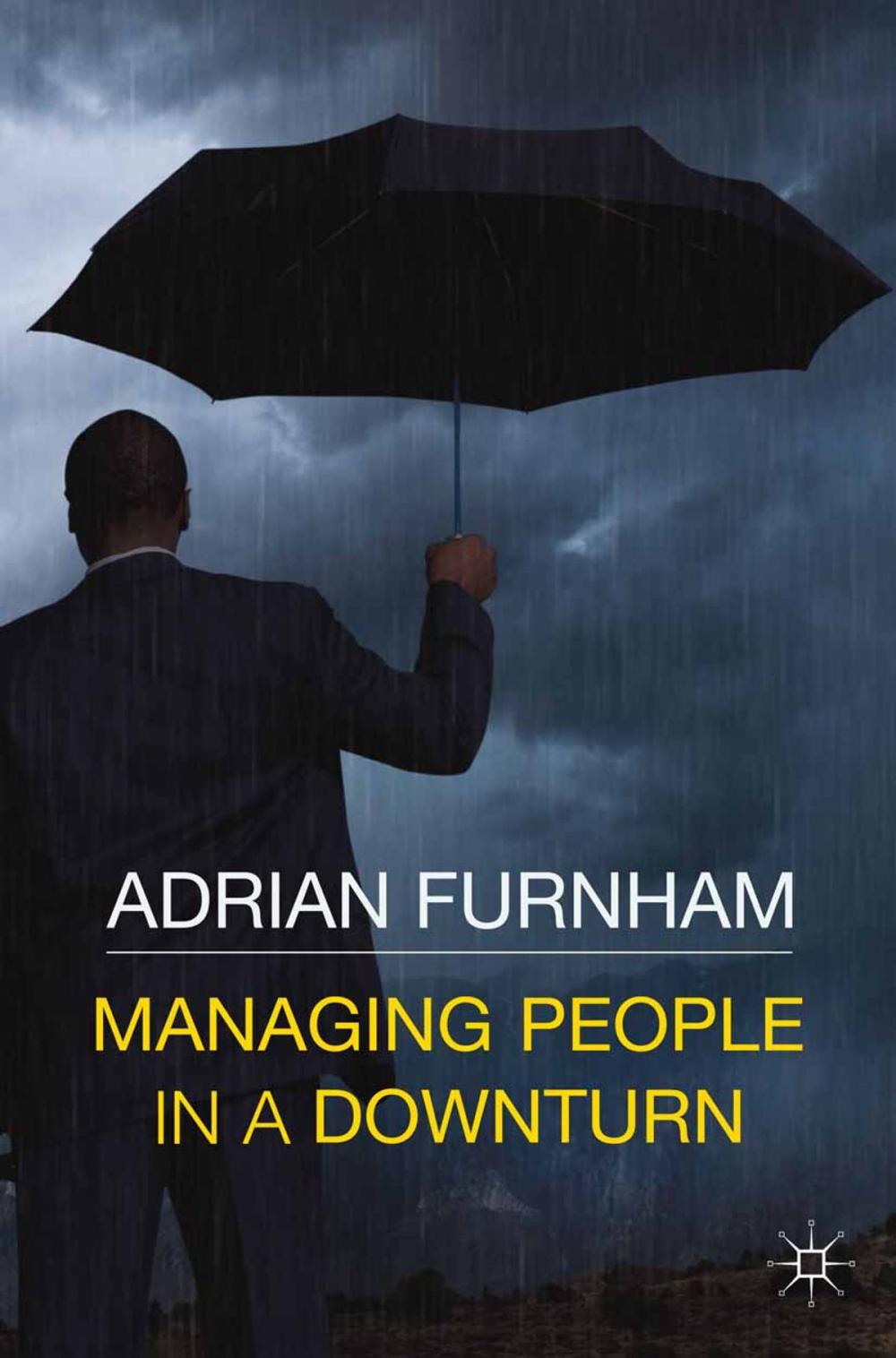 Big bigCover of Managing People in a Downturn