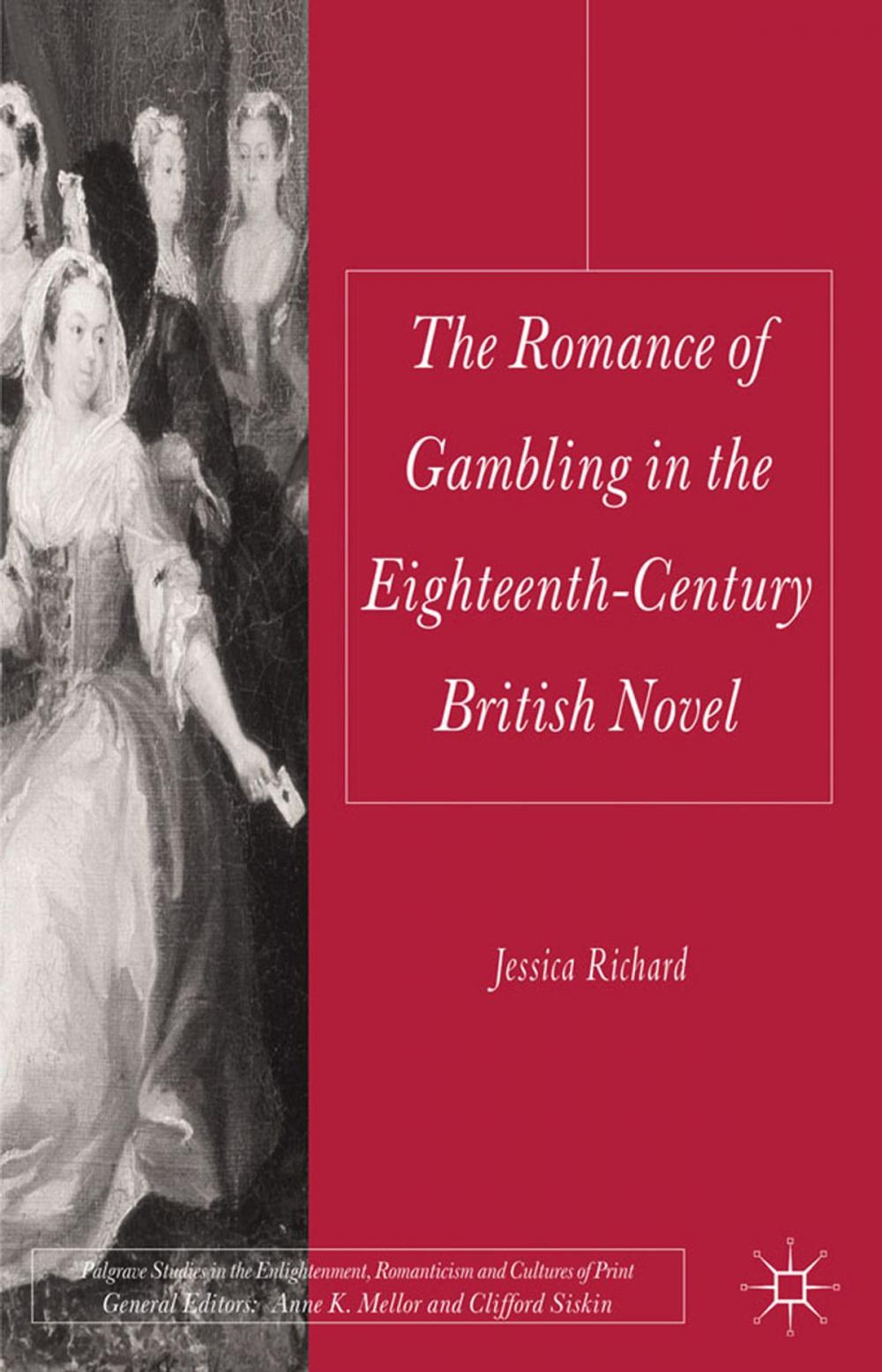 Big bigCover of The Romance of Gambling in the Eighteenth-Century British Novel