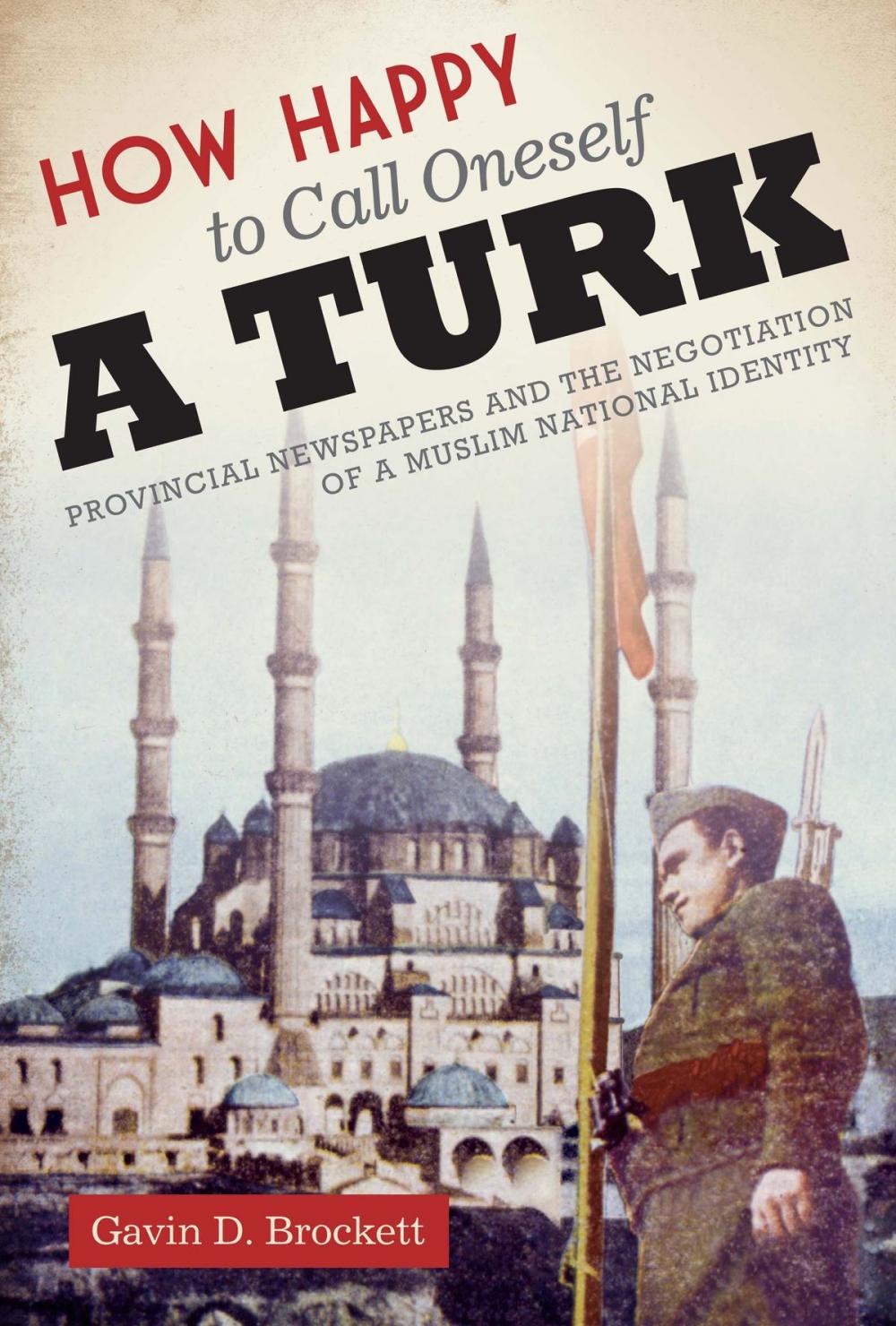 Big bigCover of How Happy to Call Oneself a Turk