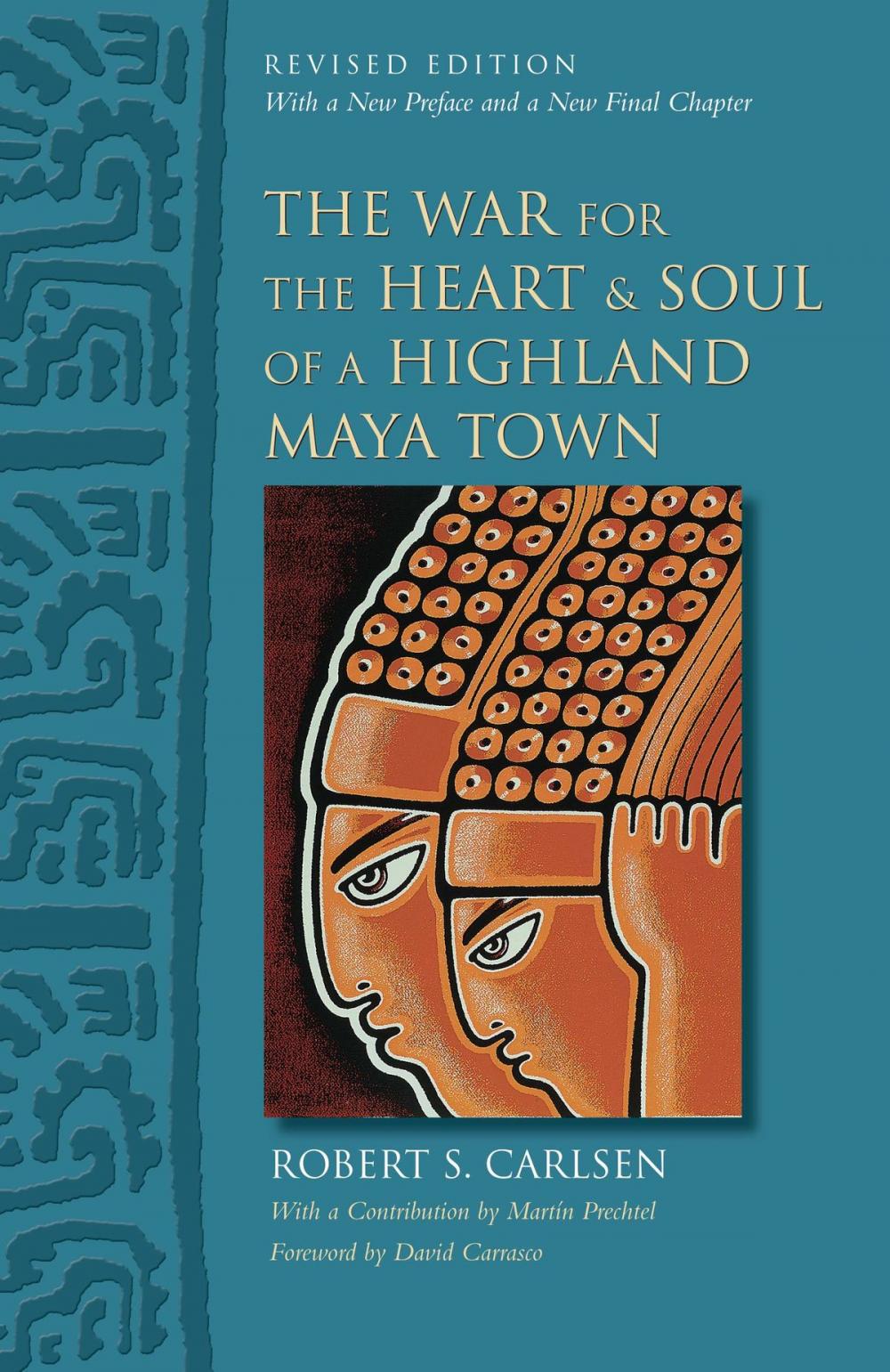 Big bigCover of The War for the Heart and Soul of a Highland Maya Town