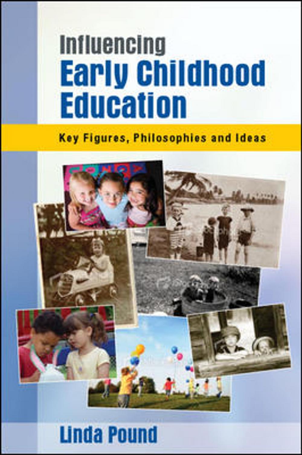 Big bigCover of Influencing Early Childhood Education: Key Figures, Philosophies And Ideas