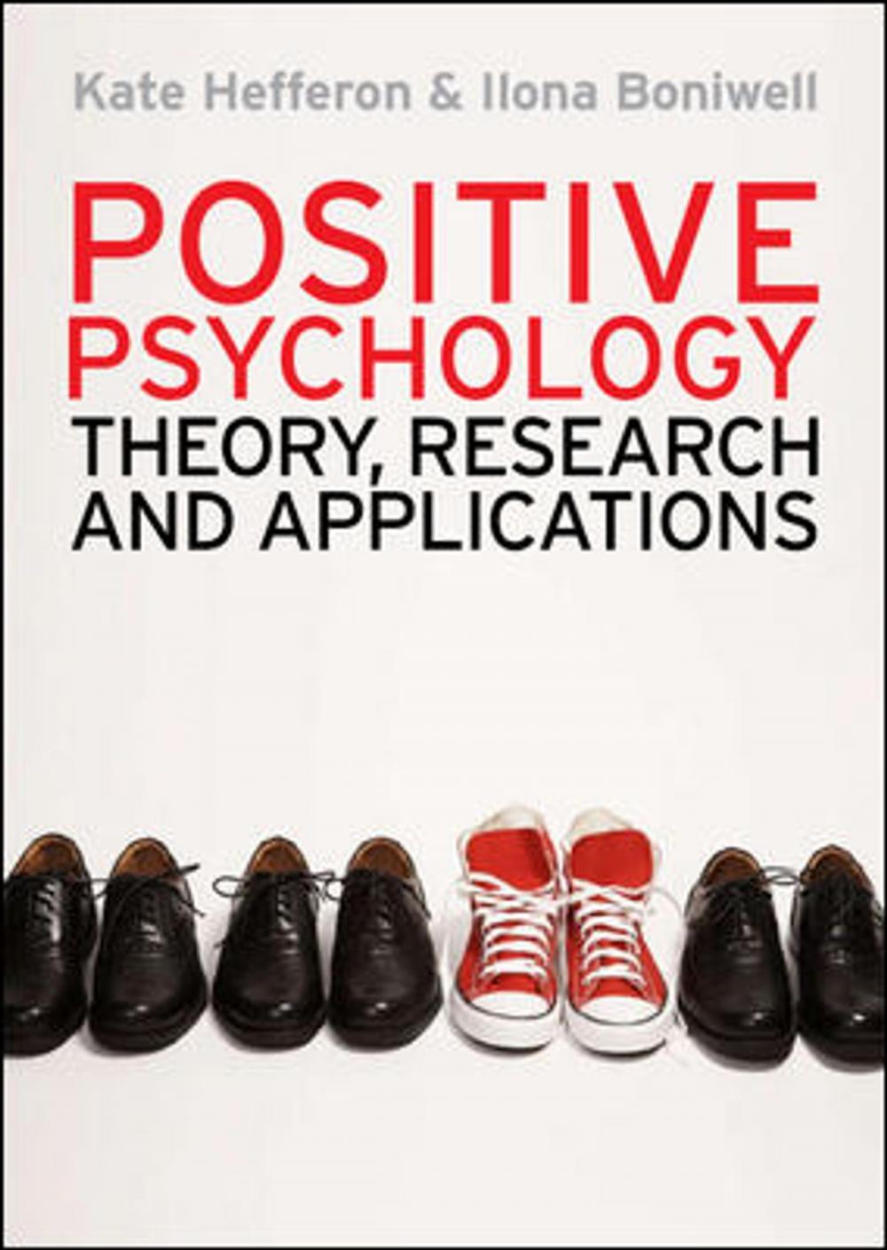 Big bigCover of Positive Psychology: Theory, Research And Applications