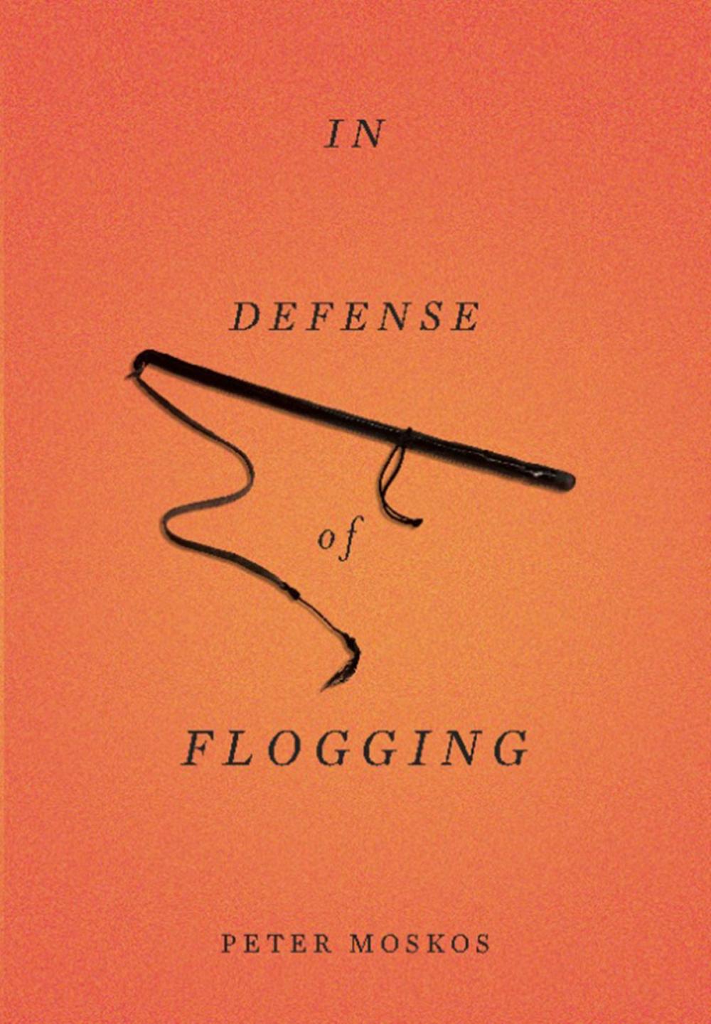 Big bigCover of In Defense of Flogging