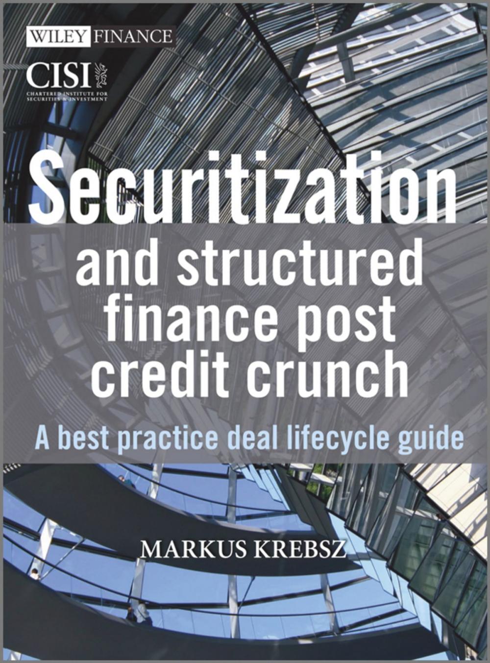 Big bigCover of Securitization and Structured Finance Post Credit Crunch