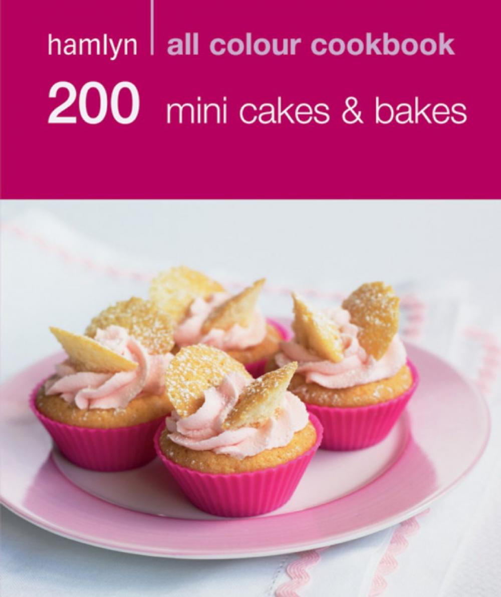 Big bigCover of Hamlyn All Colour Cookery: 200 Mini Cakes & Bakes