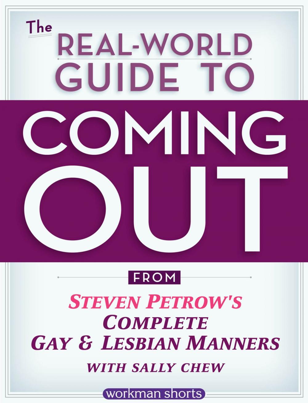 Big bigCover of The Real-World Guide to Coming Out