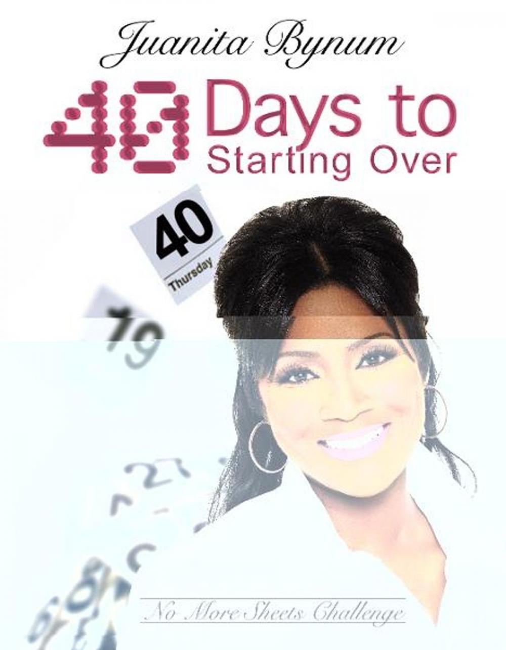 Big bigCover of 40 Days to Starting Over: No More Sheets Challenge