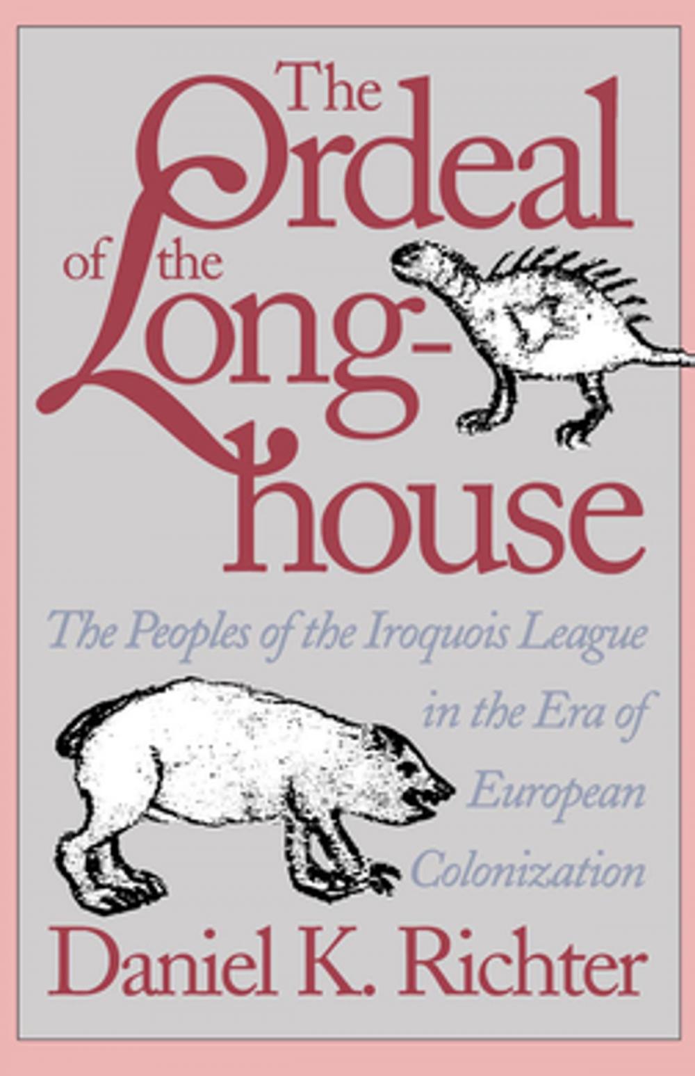 Big bigCover of The Ordeal of the Longhouse