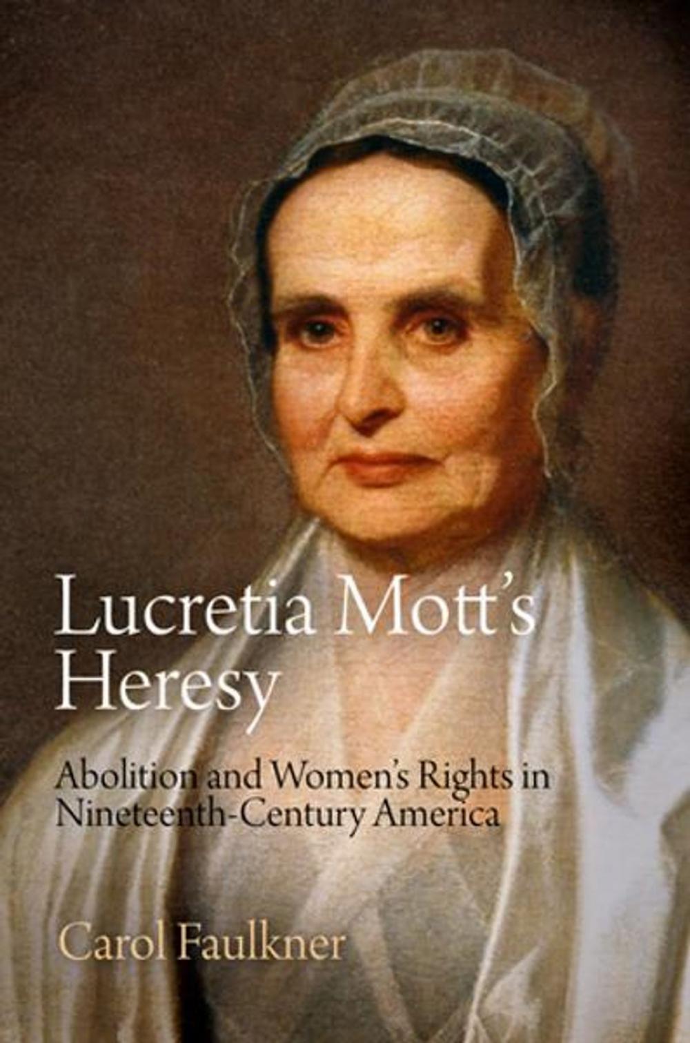 Big bigCover of Lucretia Mott's Heresy