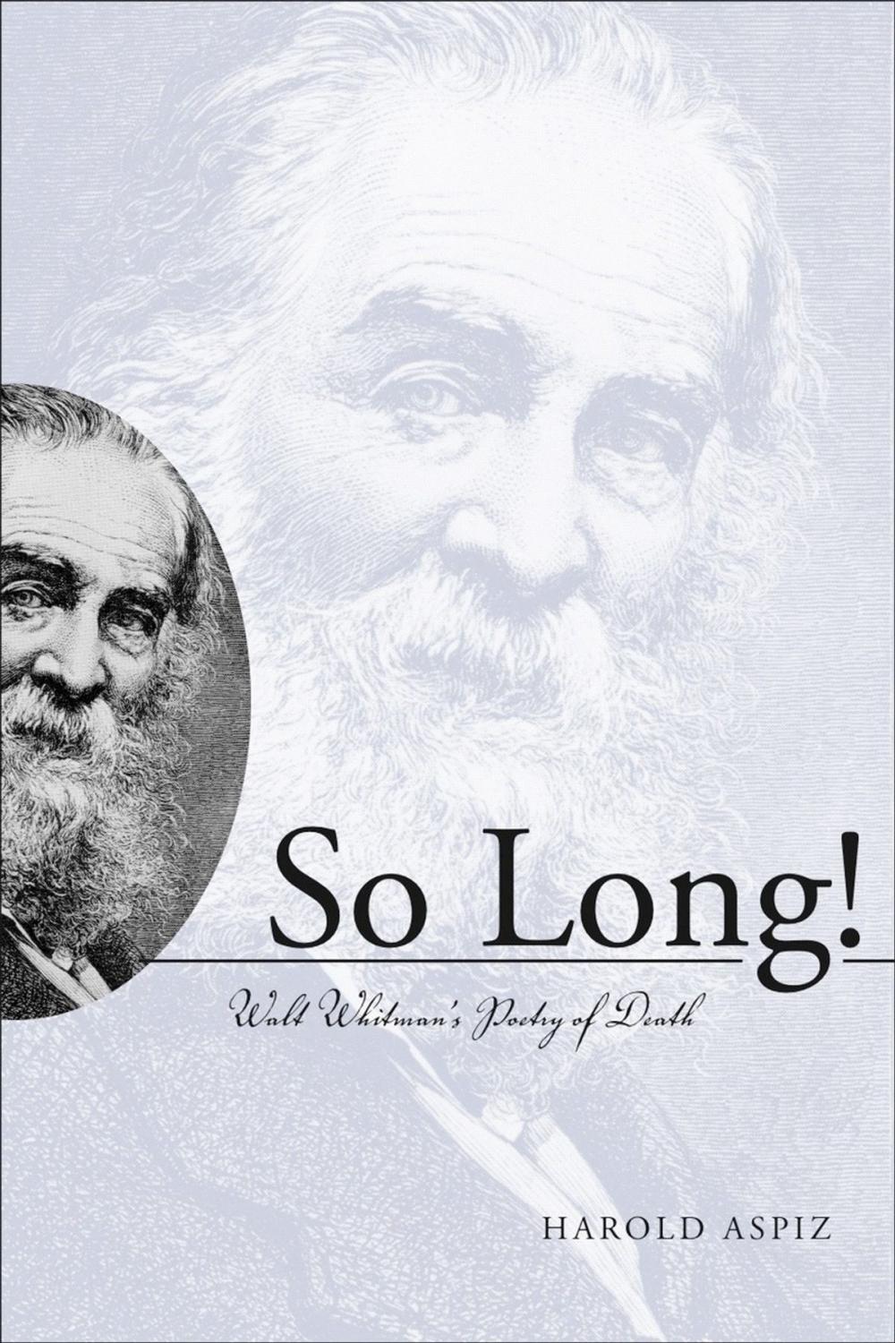 Big bigCover of So Long! Walt Whitman's Poetry of Death