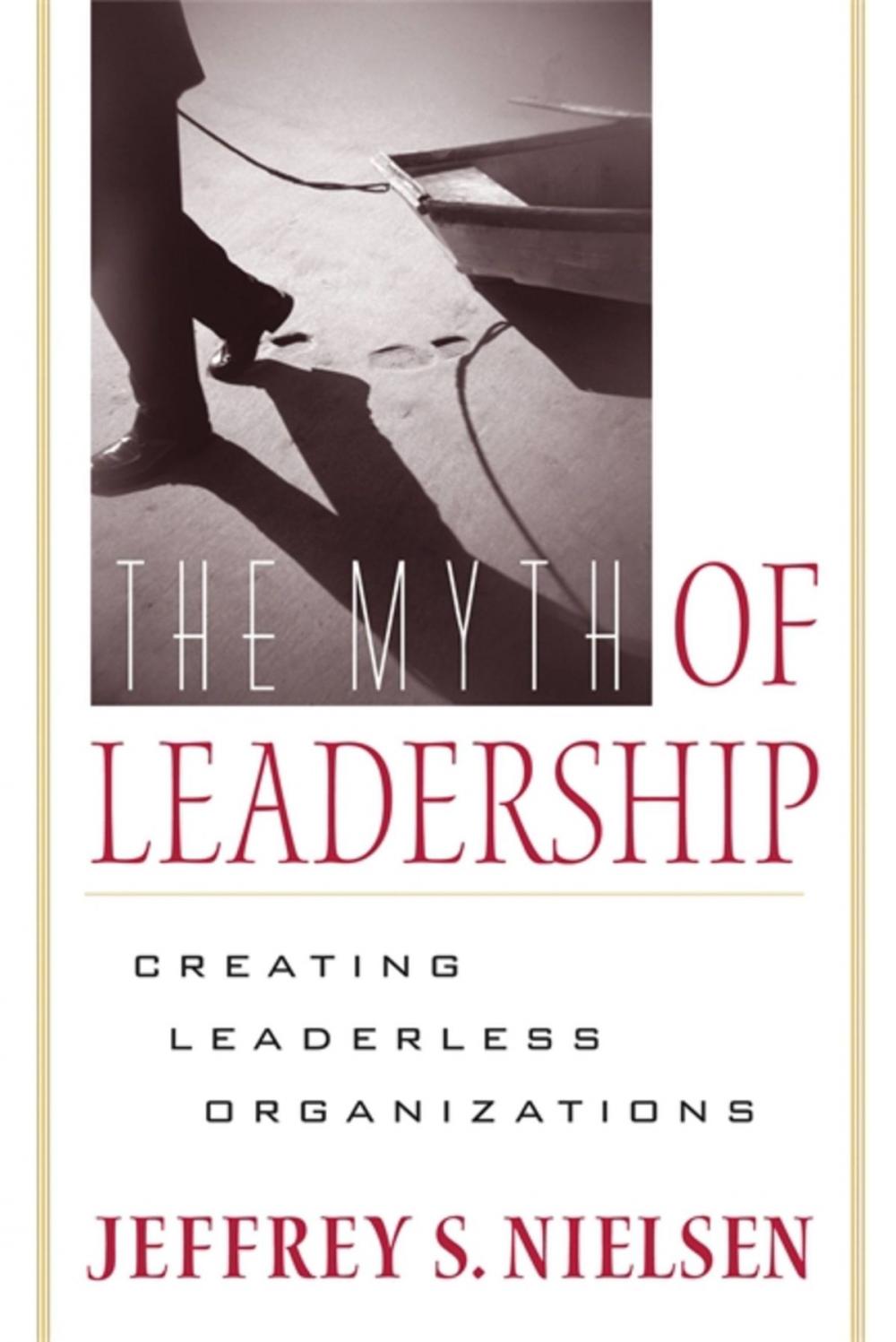 Big bigCover of The Myth of Leadership