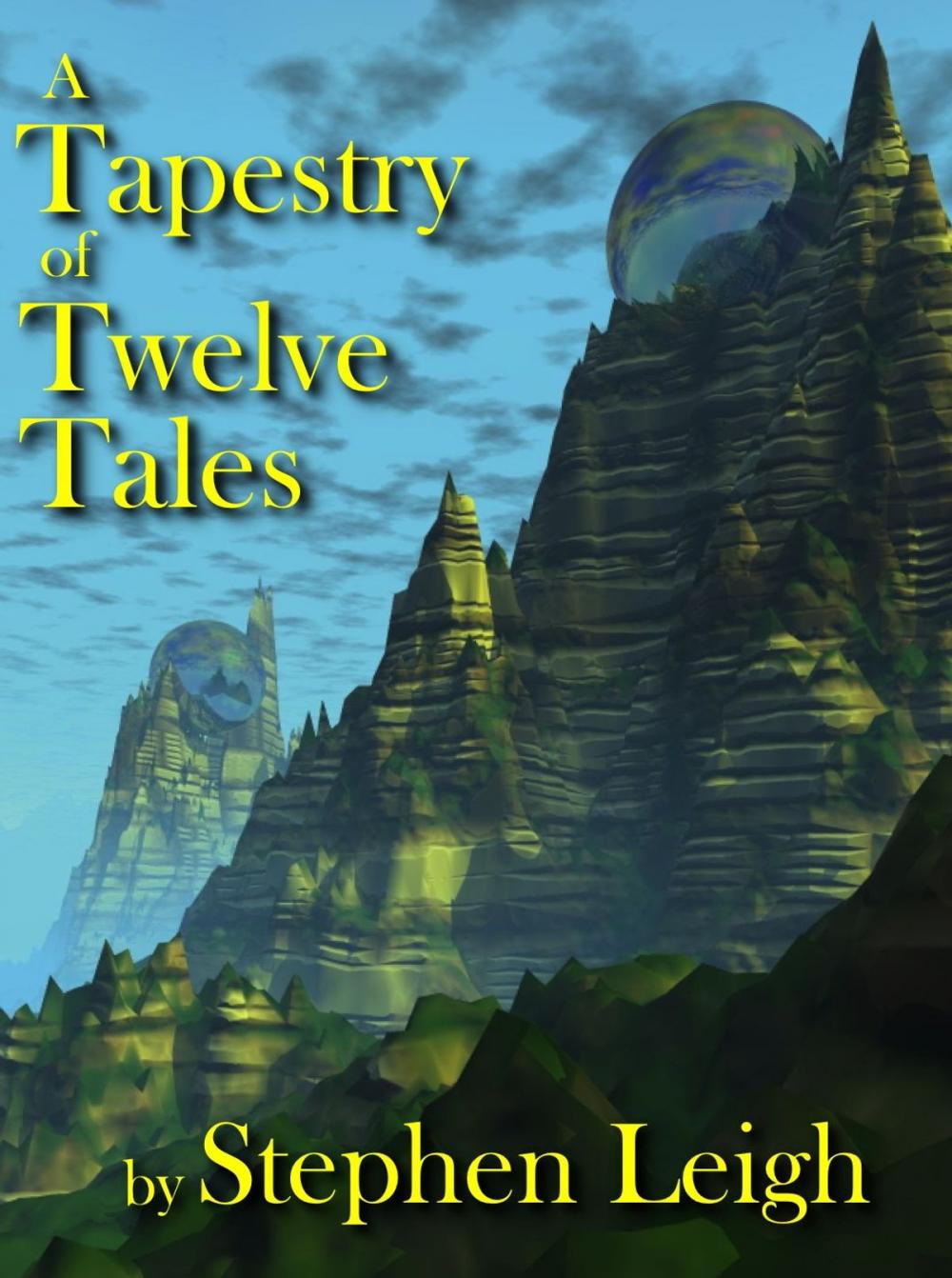 Big bigCover of A Tapestry of Twelve Tales