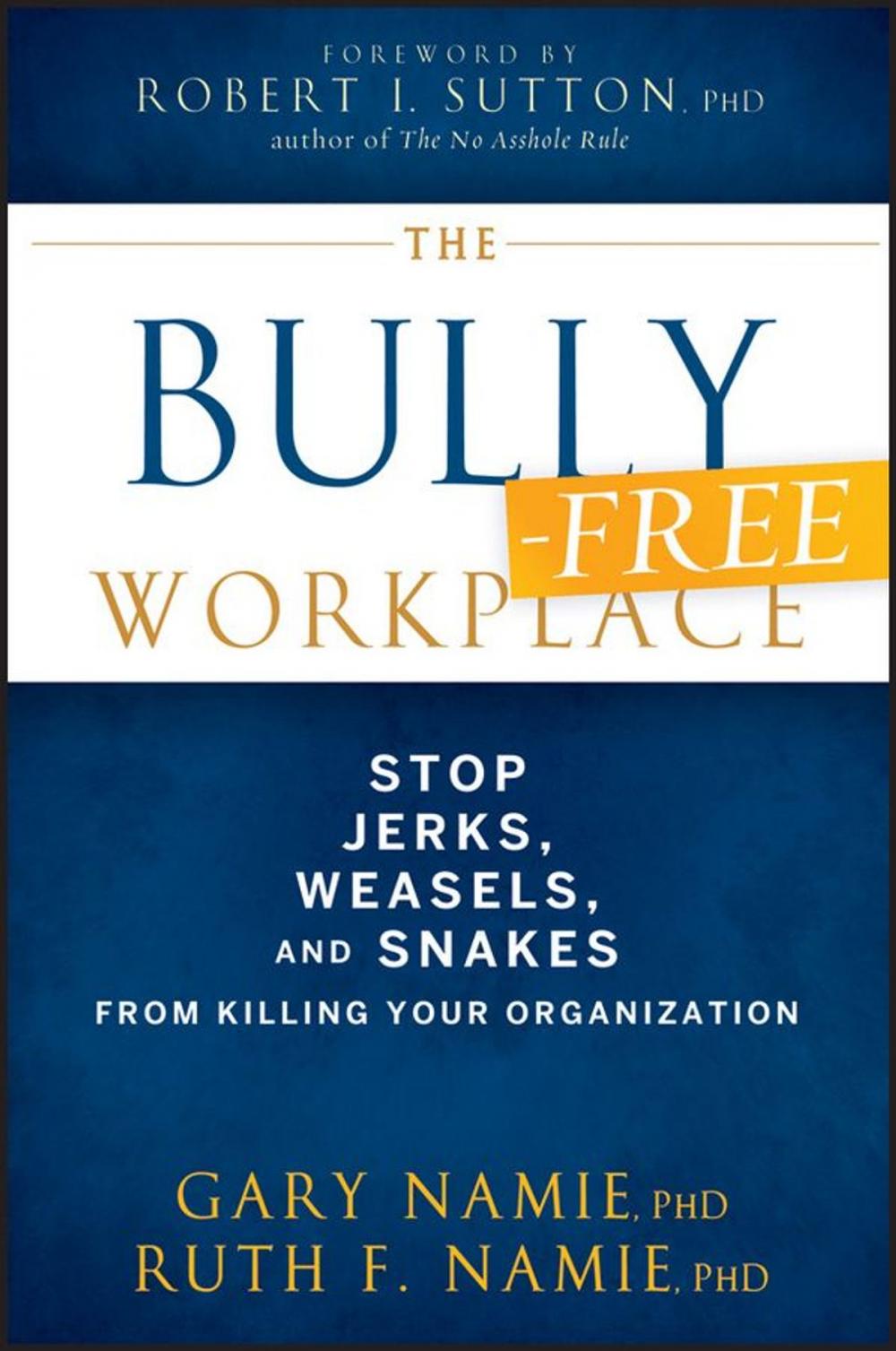 Big bigCover of The Bully-Free Workplace